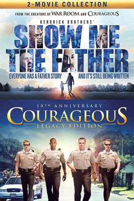 Image of Show Me the Father / Courageous Legacy DVD boxart