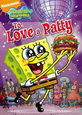 Image of SpongeBob SquarePants To Love a Patty  DVD boxart