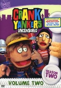 Image of Crank Yankers Uncensored: Season 2, Vol 2  DVD boxart