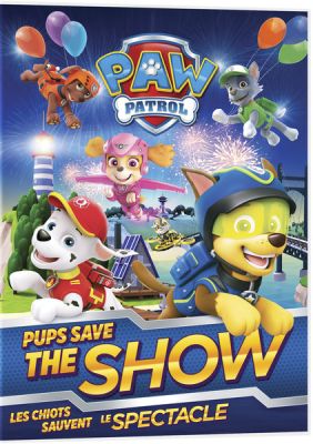 Image of PAW Patrol: Pups Save the Show DVD boxart