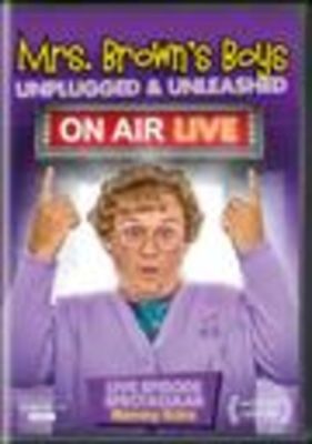 Image of Mrs. Browns Boys Live: Unplugged and Unleashed On Air Live DVD boxart
