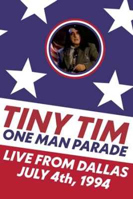 Image of Tiny Tim One Man Parade: Live From Dallas July 4th , 1994 DVD boxart
