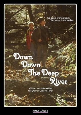 Image of Down Down The Deep River Kino Lorber DVD boxart