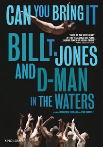 Image of Can You Bring It: Bill T. Jones and D-Man in the Waters Kino Lorber DVD boxart