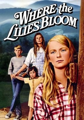 Image of Where The Lilies Bloom Kino Lorber DVD boxart