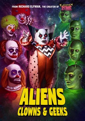 Image of Aliens, Clowns And Geeks DVD boxart