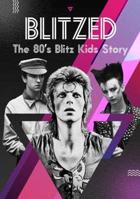 Image of Blitzed: The 80s Blitz Kids Story DVD boxart