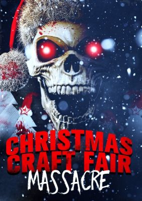 Image of Christmas Craft Fair Massacre DVD boxart