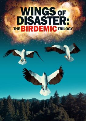 Image of Wings Of Disaster: The Birdemic Trilogy Blu-ray boxart