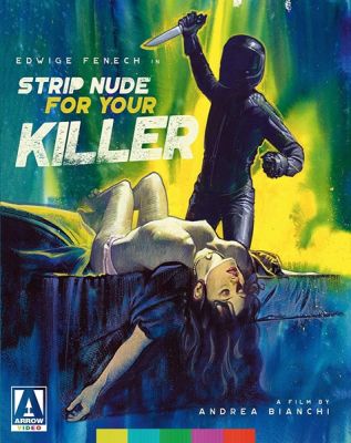 Image of Strip Nude For Your Killer Arrow Films Blu-ray boxart