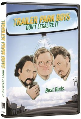 Image of Trailer Park Boys: Don't Legalize It DVD boxart