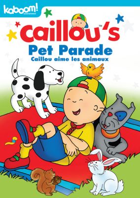 Image of Caillou: Caillou's Pet Parade DVD boxart