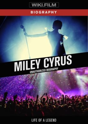 Image of Miley Cyrus: Unauthorized Biography DVD boxart