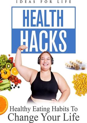 Image of Health Hacks: Healthy Eating Habits To Change Your Life DVD boxart