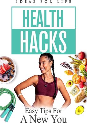 Image of Health Hacks: Easy Tips For A New You DVD boxart