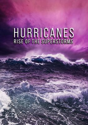 Image of Hurricanes: Rise of The Super Storms DVD boxart