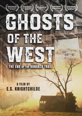 Image of Ghosts Of The West: The End Of The Bonanza Trail DVD boxart