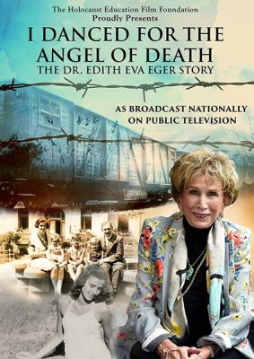 Image of I Danced For The Angel of Death: The Dr. Edith Eva Eger Story DVD boxart