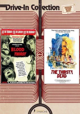 Image of Blood Thirst + The Thirsty Dead Vinegar Syndrome DVD boxart