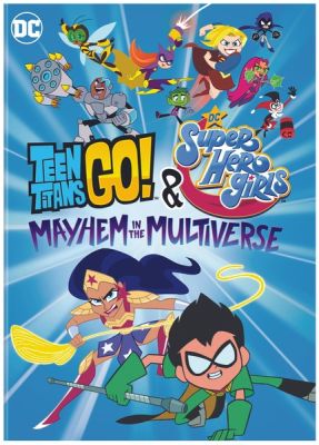 Image of Teen Titans Go! & DC Super Hero Girls: Mayhem in the Multiverse DVD boxart