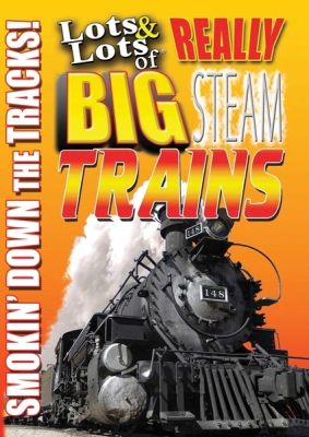 Image of Lots and Lots of Really Big Trains - Giants on the Rails DVD  boxart
