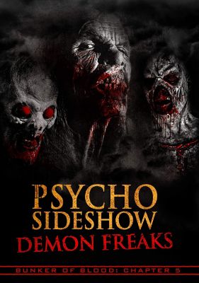 Image of Bunker of Blood 5: Psycho Sideshow Demon Freaks DVD boxart