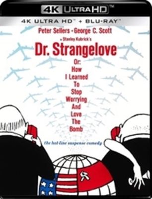Image of Dr. Strangelove Or: How I Learned To Stop Worrying And Love The Bomb 4K boxart