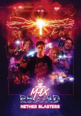 Image of Max Reload and The Nether Blasters DVD boxart