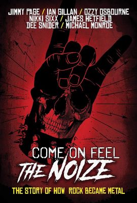 Image of Come On Feel The Noize: The Story of How Rock Became Metal DVD boxart