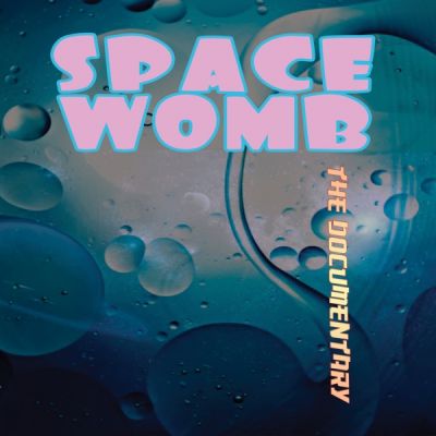 Image of Space Womb: The Documentary DVD boxart