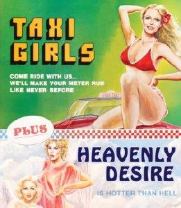 Image of Taxi Girls / Heavenly Desire Vinegar Syndrome Blu-ray boxart