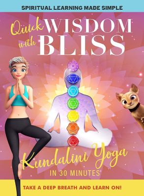 Image of Quick Wisdom With Bliss: Kundalini Yoga In 30 Minutes DVD boxart