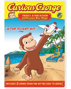 Curious George: Takes a Vacation and Discovers New Things!