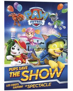 PAW Patrol: Pups Save the Show