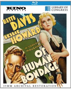 Of Human Bondage: Kino Classics Remastered Edition