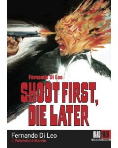 Shoot First Die Later (Remastered)