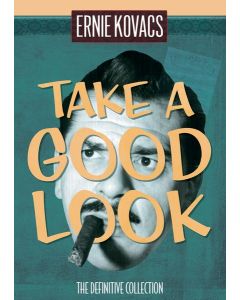 Ernie Kovacs: Take A Good Look