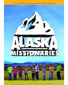 ALASKA MISSIONARIES