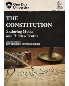 Constitution, The: Enduring Myths And Hidden Truths