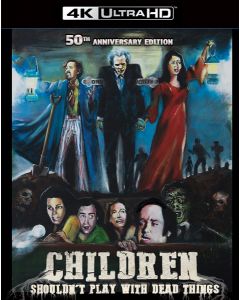 Children Shouldn't Play With Dead Things (50th Anniversary Collector's Edition) (4K)