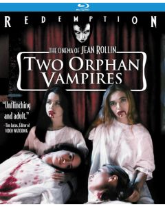 TWO ORPHAN VAMPIRES ( LES DEUX ORPHELINES VAMPIRES) (Blu-ray)