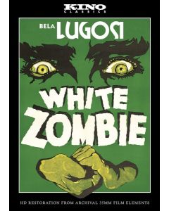 White Zombie: Kino Classics' Remastered Edition (DVD)