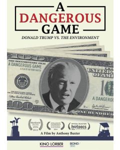 A Dangerous Game: Donald Trump vs. the Environment (DVD)
