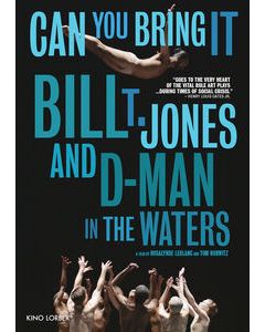 Can You Bring It: Bill T. Jones and D-Man in the Waters (DVD)