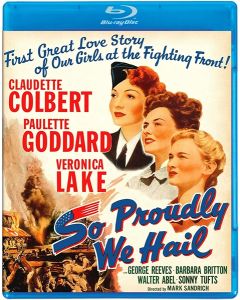 So Proudly We Hail (Blu-ray)
