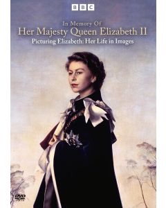 In Memory Of Her Majesty Queen Elizabeth II - Picturing Elizabeth: Her Life in Image (DVD)