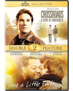 HM HALL OF FAME:CROSSROADS STORY OF FORGIVENESS/HAVE A LITTLE FAITH (DVD)