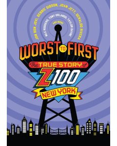 Worst to First: The True Story of Z100 New York (DVD)
