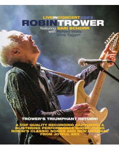 ROBIN TROWER IN CONCERT WITH SARI SCHORR (Blu-ray)