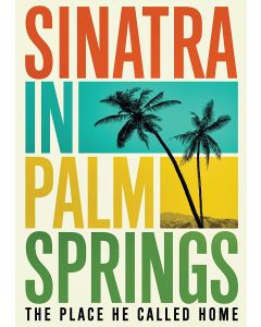 Sinatra in Palm Springs: The Place He Called Home (DVD)